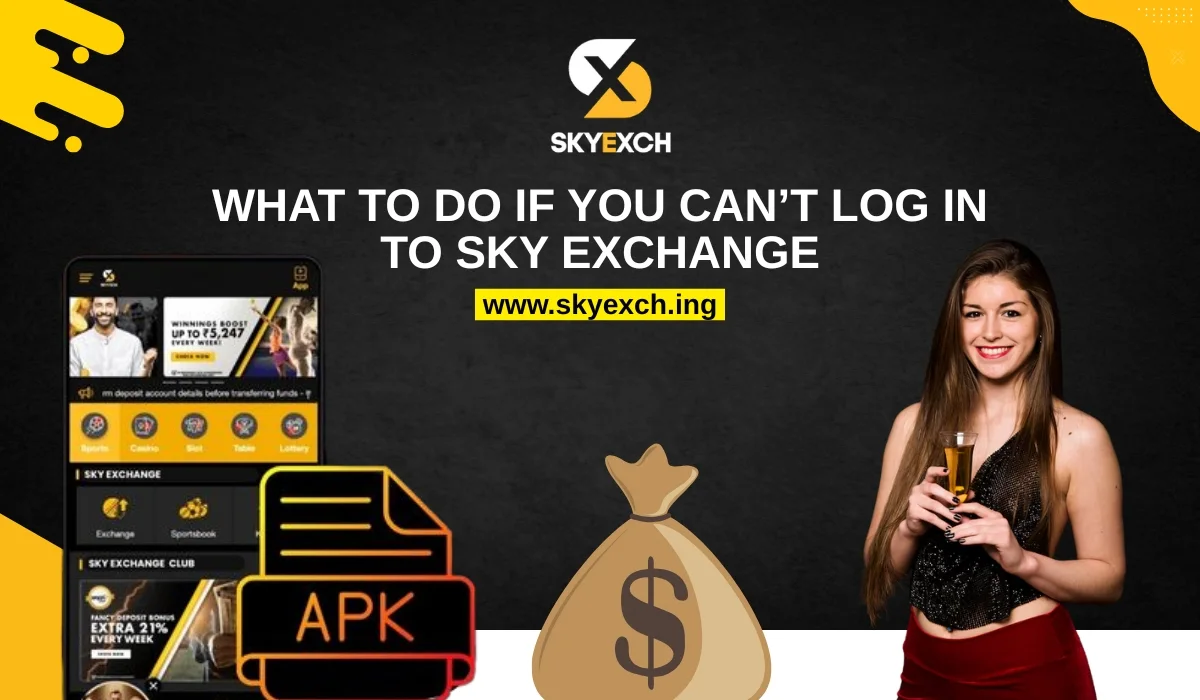 Read more about the article What to Do If You Can’t Log in to Sky Exchange