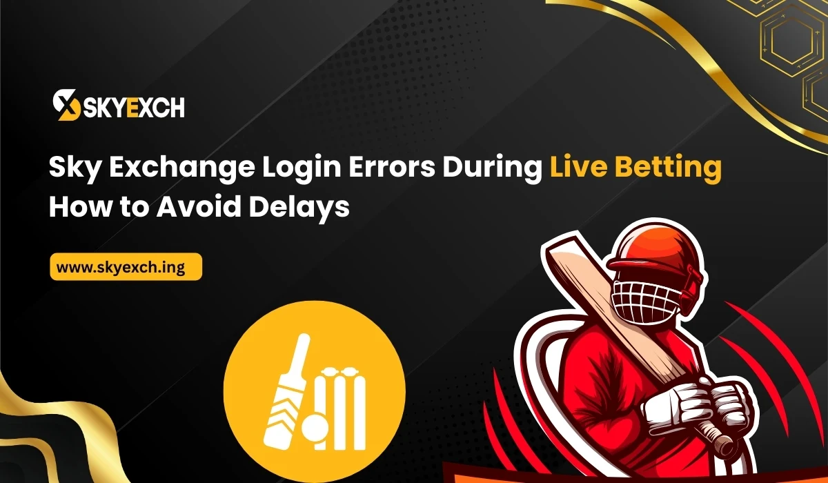 Read more about the article Sky Exchange Login Errors During Live Betting: How to Avoid Delays