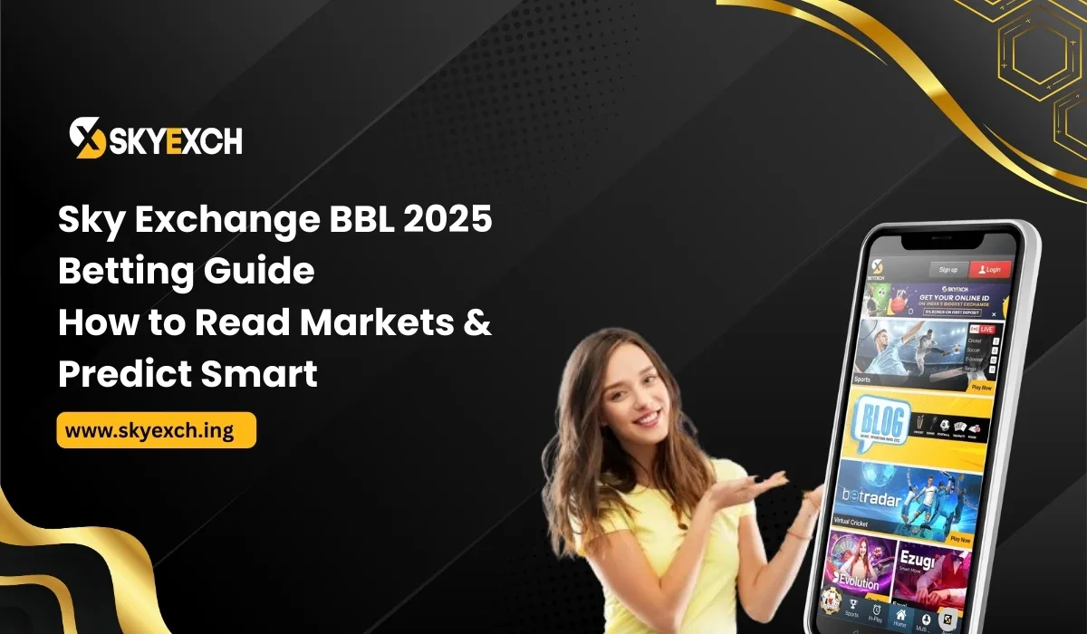Read more about the article Sky Exchange BBL 2025 Betting Guide: How to Read Markets & Predict Smart
